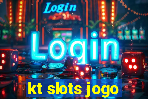 kt slots jogo